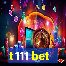 t111 bet